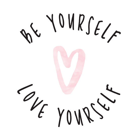 be yourself love yourself
